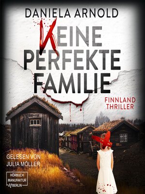 cover image of Keine perfekte Familie--Finnland-Thriller